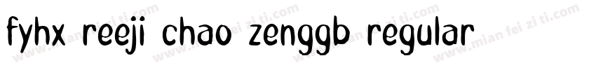 fyhx reeji chao zenggb regular字体转换